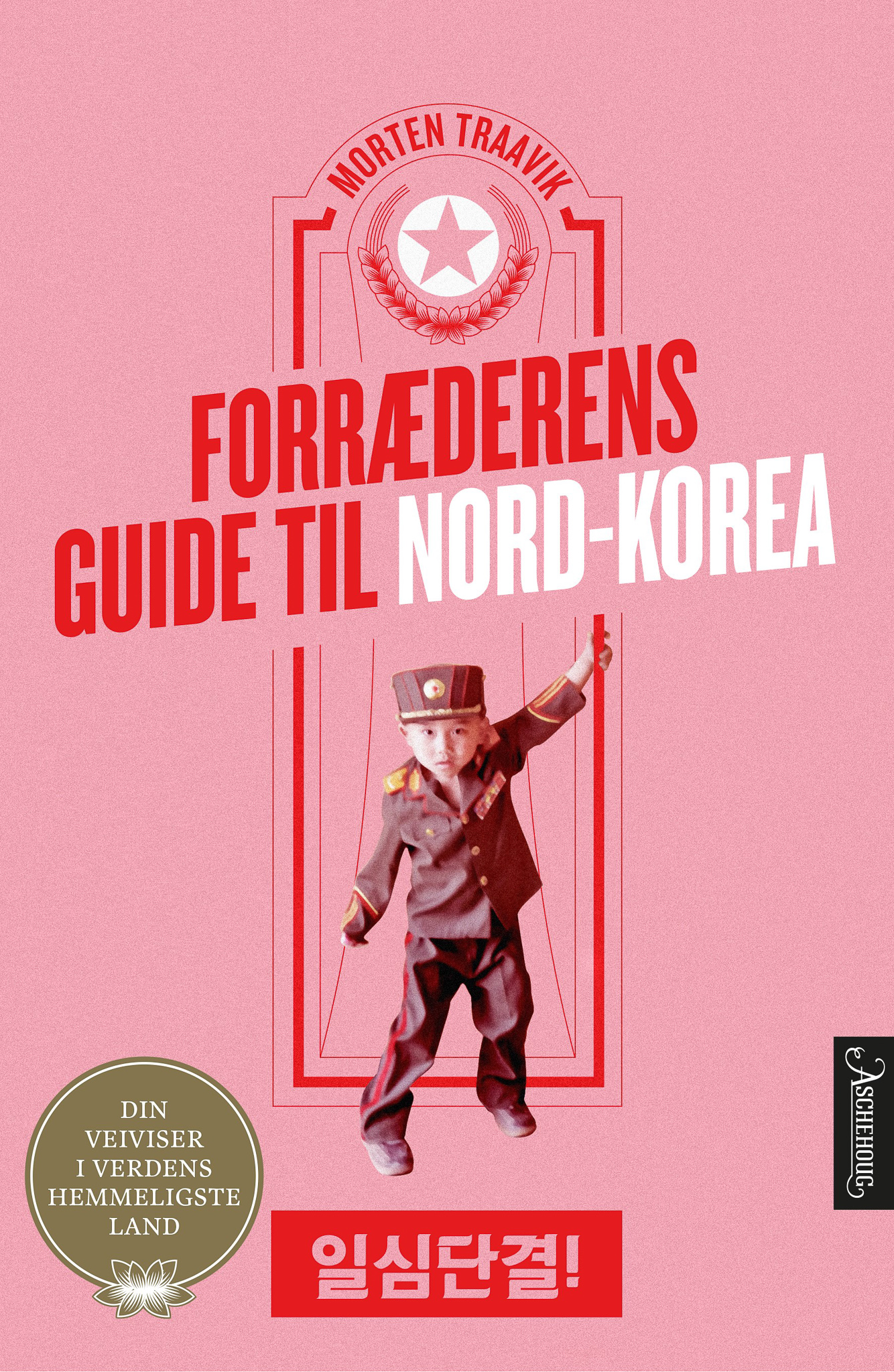 Traitor's guide to North Korea